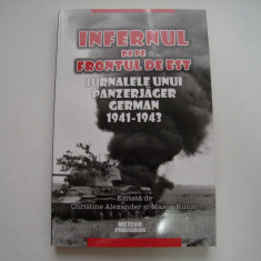 Infernul de pe frontul de est. Jurnalele unui panzerjager german 1941-1943