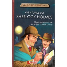 Aventurile Lui Sherlock Holmes - Arthur Conan Doyle