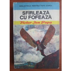 Victor Ion Popa - Sfarleaza cu Fofeaza (1974, editie cartonata)