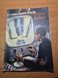 Stiinta si tehnica iunie 1956-art.tinerii hunedoreni,art. sovata la bucuresti