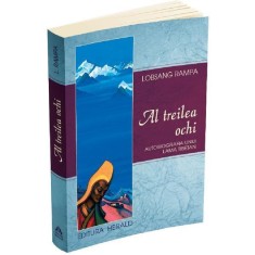 Al treilea ochi - Autobiografia unui lama tibetan, Lobsang Rampa
