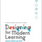 Designing for Modern Learning Beyond ADDIE and SAM