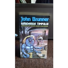 RABDAREA TIMPULUI - JOHN BRUNNER