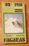 Fagaras de Val. Balaceanu, Hedda Cristea. Colectia Muntii Nostri Nr. 32 + harta