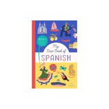 My First Book of Spanish: 800+ Words &amp; Pictures