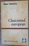 Clasicismul european și Amintiri &icirc;n dialog, Matei Călinescu, Ion Vianu