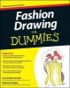 Fashion Drawing for Dummies