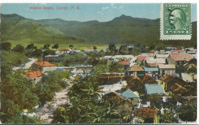 AMS# - ILUSTRATA/VEDERE NATIVE HUTS, CAYEY, Puerto Rico 1913 CIRCULATA foto