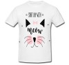 Tricou &quot; Cat meow &quot;