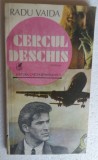 (C467) RADU VAIDA - CERCUL DESCHIS