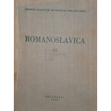 Emil Petrovici (red.) - Romanoslavica, vol. III (Editia: 1958)