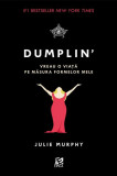 Dumplin&rsquo; (Vol. 1) - Paperback brosat - Julie Murphy - Epica Publishing