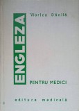 Engleza pentru Medici - Viorica Danila, Editura Medicala 1971, Carte in Engleza, Hardcover, 456 pagini