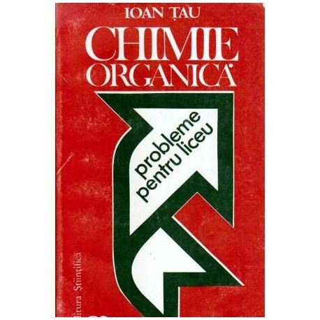 Ioan Tau - Chimie organica - Probleme pentru liceu - 107334