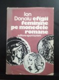 Efigii feminine pe monede romane - Ion Donoiu - cu dedicație si autograf