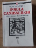 Insula canibalilor1933 O DEPORTARE ABANDON IN sIBERIA- Nicolas Werth
