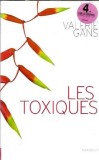 Les toxiques - Valerie Gans, carte Marabout, 2011, 247 pagini, stare buna