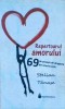 REPERTOARUL AMORULUI. 69 DE POVESTI DE DRAGOSTE DIN ISTORIA LUMII-STELIAN TANASE-257523