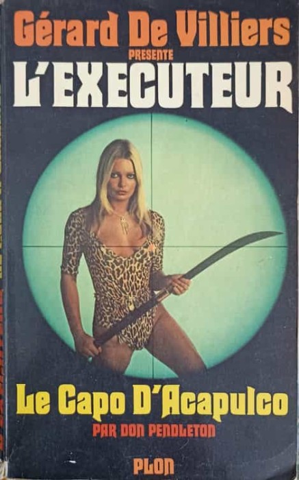 L&#039;EXECUTEUR. LE CAPO D&#039;CAPULCO-GERARD DE VILLIERS-241549