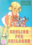 English for Children, Cristina Ionescu, Carte in Engleza, Coperta Brosata, Educational, Povesti Copii, Stare Buna