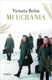 Mi Ucrania / My Ukraine