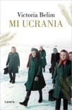 Mi Ucrania / My Ukraine, 2014