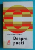 Ilie Constantin &ndash; Despre poeti ( critica literara )