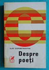 Ilie Constantin &ndash; Despre poeti ( critica literara )