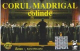 Corul Madrigal - Colinde, Caseta Audio Originala Roton Electrecord, Stare Foarte Buna