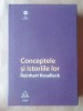 Reinhart Koselleck - Conceptele și istoriile lor. Semantica și pragmatica limbajului social-politic