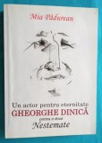 Mia Padurean &ndash; Gheorghe Dinica un actor pentru eternitate si partea a doua Nestemate