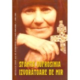 Ioann Bogomil - Sfanta Eufrosinia Izvoratoare de mir. Revelatii unice ale Sf. Eufrosinia lui Ioan Bogomil (1998-2005) - 137559