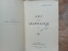 ABC DE LA GRAPHOLOGIE , volumul 2 de J. CREPIEUX JAMIN