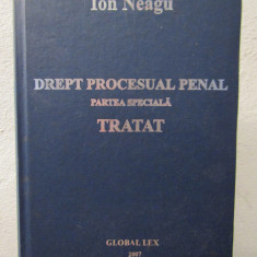 Drept procesual penal: partea specială TRATAT - Ion Neagu