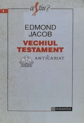 Vechiul Testament - Edmond Jacob (K83)
