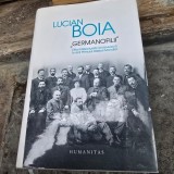 Germanofilii. Elita intelectuala romaneasca in anii primului Razboi Mondial - Lucian Boia