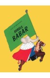Regele Babar - Jean de Brunhoff