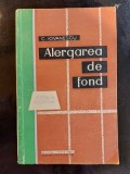 Alergarea de fond- C. Iovanescu