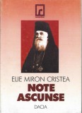 C9304N Note ascunse, &icirc;nsemnări personale (1895-1937) de Elie Miron Cristea, Patriarhul Rom&acirc;niei, 1999, Cluj-Napoca