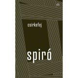 Csirkefej - Spir&oacute; Gy&ouml;rgy