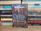 DON WILKERSON - CRUCEA INCA ESTE MAI TARE DECAT PUMNALUL , 1998 *