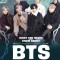 What You Never Knew about Bts