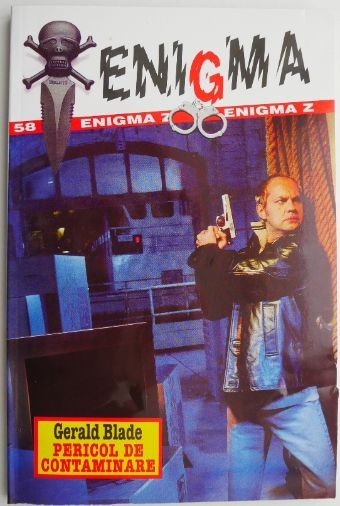 Pericol de contaminare &ndash; Gerald Blade