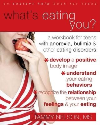 What&amp;#039;s Eating You?: A Workbook for Teens with Anorexia, Bulimia, and Other Eating Disorders foto