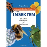 Anaconda Taschenf&uuml;hrer Insekten. 70 Arten entdecken und bestimmen