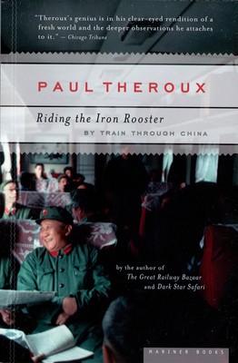 Riding the Iron Rooster: By Train Through China foto