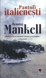 Pantofi italienesti/Henning Mankell