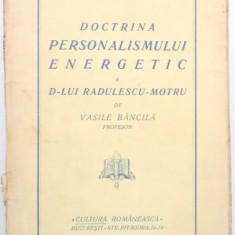 DOCTRINA PERSONALISMULUI ENERGETIC A D-LUI RADULESCU-MOTRU de VASILE BANCILA