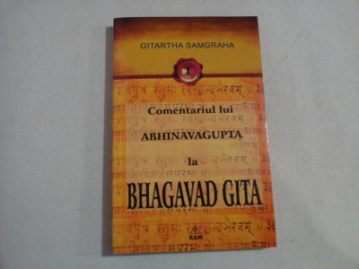 COMENTARIUL LUI ABHINAVAGUPTA LA BHAGAVAD GITA - GITARTHA SAMGRAHA foto