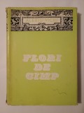 Alexiu Viciu - Flori de c&acirc;mp / c&icirc;mp (doine, strigături, bocete, balade) (ed. R. Todoran și I. Taloș)